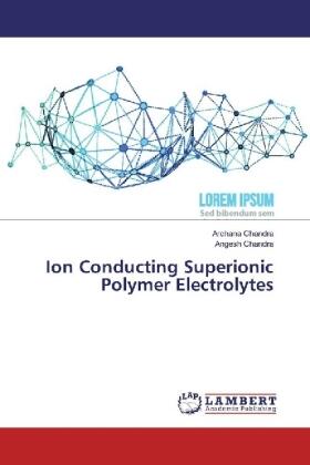 Chandra |  Ion Conducting Superionic Polymer Electrolytes | Buch |  Sack Fachmedien