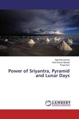 Ravi Kumar / Kumar Mandal / Soni |  Power of Sriyantra, Pyramid and Lunar Days | Buch |  Sack Fachmedien