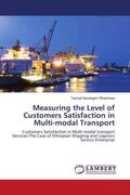Yifrashewa |  Measuring the Level of Customers Satisfaction in Multi-modal Transport | Buch |  Sack Fachmedien