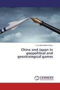 Neagu |  China and Japan in geopolitical and geostrategical games | Buch |  Sack Fachmedien