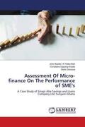 Kabo-Bah / Oppong-Wadie / Owusua |  Assessment Of Micro-finance On The Performance of SME's | Buch |  Sack Fachmedien