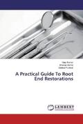 Kumar / Verma / Purewal |  A Practical Guide To Root End Restorations | Buch |  Sack Fachmedien