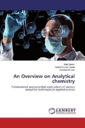 Sarkar / Gupta / Kumar |  An Overview on Analytical chemistry | Buch |  Sack Fachmedien