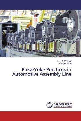 Dwivedi / Kumar |  Poka-Yoke Practices in Automotive Assembly Line | Buch |  Sack Fachmedien