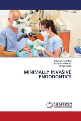 Kataria / Makkar / Garg |  MINIMALLY INVASIVE ENDODONTICS | Buch |  Sack Fachmedien