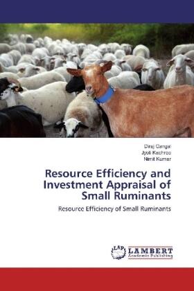 Gangal / Kachroo / Kumar |  Resource Efficiency and Investment Appraisal of Small Ruminants | Buch |  Sack Fachmedien