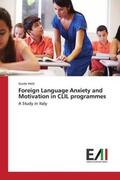 Held |  Foreign Language Anxiety and Motivation in CLIL programmes | Buch |  Sack Fachmedien