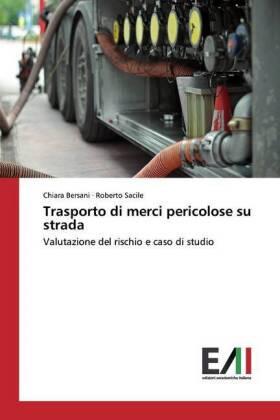 Bersani / Sacile |  Trasporto di merci pericolose su strada | Buch |  Sack Fachmedien