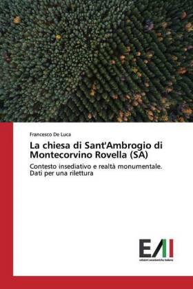 De Luca |  La chiesa di Sant'Ambrogio di Montecorvino Rovella (SA) | Buch |  Sack Fachmedien