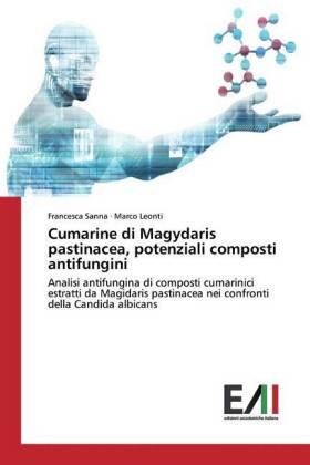 Sanna / Leonti |  Cumarine di Magydaris pastinacea, potenziali composti antifungini | Buch |  Sack Fachmedien