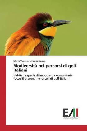 Visentin / Sorace |  Biodiversità nei percorsi di golf italiani | Buch |  Sack Fachmedien