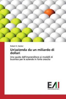 Hacker |  Un'azienda da un miliardo di dollari | Buch |  Sack Fachmedien