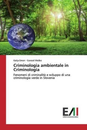 Eman / Me¿ko |  Criminologia ambientale in Criminologia | Buch |  Sack Fachmedien