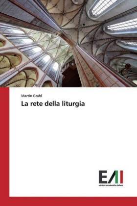 Grahl |  La rete della liturgia | Buch |  Sack Fachmedien