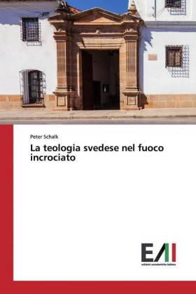 Schalk |  La teologia svedese nel fuoco incrociato | Buch |  Sack Fachmedien