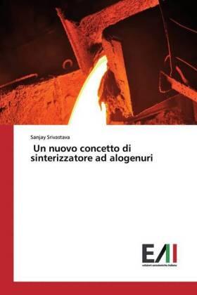 Srivastava |  Un nuovo concetto di sinterizzatore ad alogenuri | Buch |  Sack Fachmedien