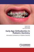 Pruthi / Gupta / Pandit |  Early-Age Orthodontics In Pediatric Dentistry | Buch |  Sack Fachmedien