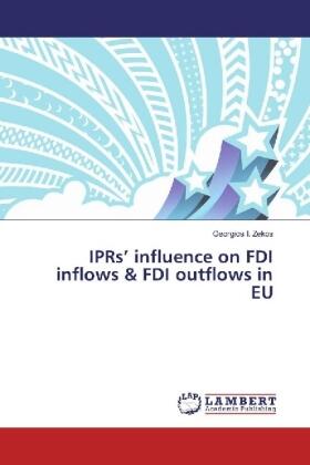 Zekos |  IPRs' influence on FDI inflows & FDI outflows in EU | Buch |  Sack Fachmedien
