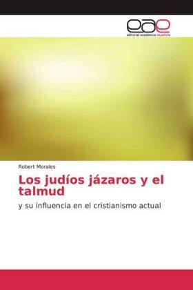 Morales |  Los judíos jázaros y el talmud | Buch |  Sack Fachmedien