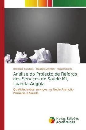Cucubica / Artman / Oliveira |  Análise do Projecto de Reforço dos Serviços de Saúde MI, Luanda-Angola | Buch |  Sack Fachmedien