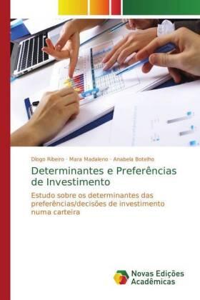 Ribeiro / Madaleno / Botelho | Determinantes e Preferências de Investimento | Buch | 978-620-218248-5 | sack.de