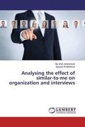 Jaberansari / Mahboub |  Analysing the effect of similar-to-me on organization and interviews | Buch |  Sack Fachmedien