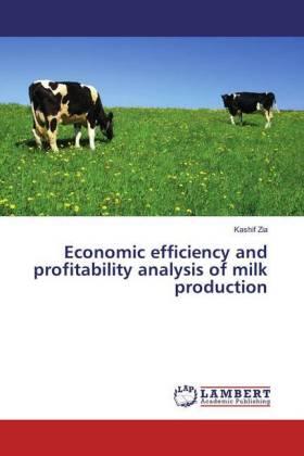 Zia |  Economic efficiency and profitability analysis of milk production | Buch |  Sack Fachmedien