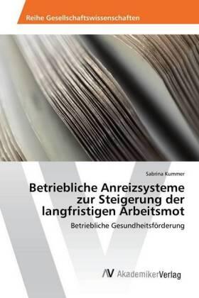 Kummer | Betriebliche Anreizsysteme zur Steigerung der langfristigen Arbeitsmot | Buch | 978-620-220475-0 | sack.de