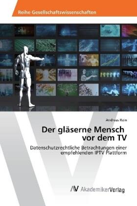 Rein | Der gläserne Mensch vor dem TV | Buch | 978-620-220605-1 | sack.de