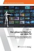 Rein |  Der gläserne Mensch vor dem TV | Buch |  Sack Fachmedien