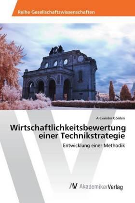 Görden | Wirtschaftlichkeitsbewertung einer Technikstrategie | Buch | 978-620-220667-9 | sack.de