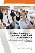 Braun |  Markenbindung und -kommunikation durch Direktmarketing | Buch |  Sack Fachmedien