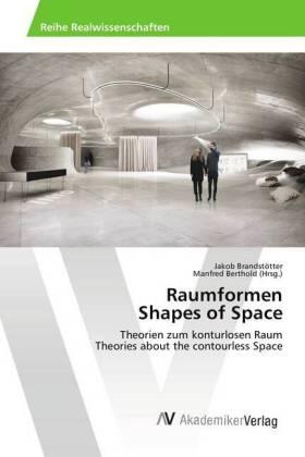 Brandstötter / Berthold |  Raumformen Shapes of Space | Buch |  Sack Fachmedien