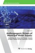 Wirth |  Anthropogenic Drivers of Municipal Water Supply: | Buch |  Sack Fachmedien