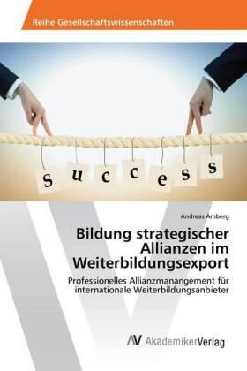 Amberg |  Bildung strategischer Allianzen im Weiterbildungsexport | Buch |  Sack Fachmedien