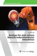 Ryll |  Analyse für eine sichere Mensch-Industrieroboter Interaktion | Buch |  Sack Fachmedien