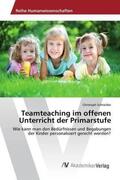 Schneider |  Teamteaching im offenen Unterricht der Primarstufe | Buch |  Sack Fachmedien