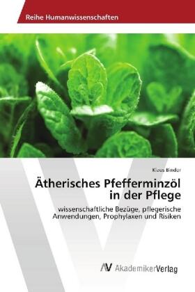 Binder |  Ätherisches Pfefferminzöl in der Pflege | Buch |  Sack Fachmedien