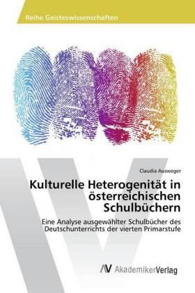 Ausweger |  Kulturelle Heterogenität in österreichischen Schulbüchern | Buch |  Sack Fachmedien