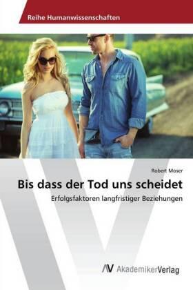 Moser |  Bis dass der Tod uns scheidet | Buch |  Sack Fachmedien