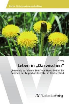 Xiang |  Leben in "Dazwischen" | Buch |  Sack Fachmedien