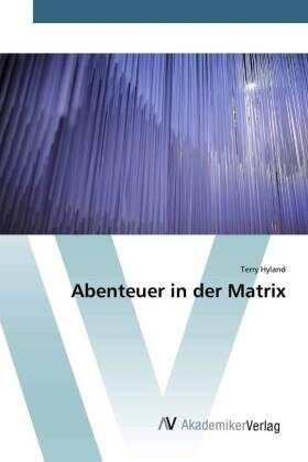 Hyland |  Abenteuer in der Matrix | Buch |  Sack Fachmedien