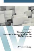 Tsukanov |  Simulation der Unternehmensarchitektur im ADOit-System | Buch |  Sack Fachmedien