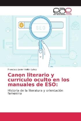 Vellón Lahoz |  Canon literario y currículo oculto en los manuales de ESO: | Buch |  Sack Fachmedien