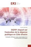 Nouwoue |  SIGFIP: Impact sur l'exécution de la dépense publique en Côte d'Ivoire | Buch |  Sack Fachmedien