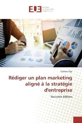 Teje | Rédiger un plan marketing aligné à la stratégie d'entreprise | Buch | 978-620-226352-8 | sack.de