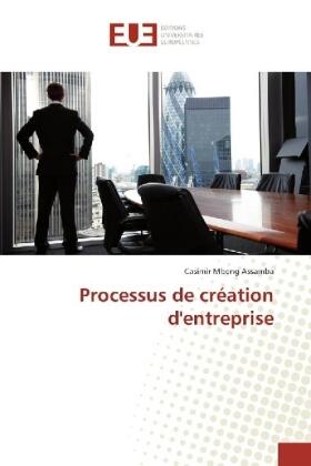 Mbeng Assamba | Processus de création d'entreprise | Buch | 978-620-2-26737-3 | sack.de