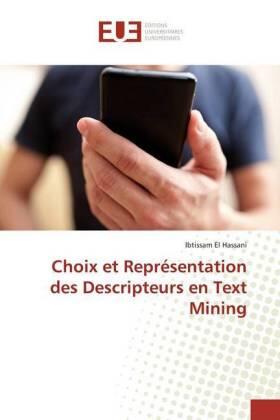 El Hassani |  Choix et Représentation des Descripteurs en Text Mining | Buch |  Sack Fachmedien