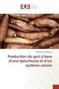 Djossou |  Production du gari à base d¿une éplucheuse et d¿un système solaire | Buch |  Sack Fachmedien