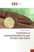 Djossou |  Production et commercialisation du gari fin dans Adja-Ouèrè | Buch |  Sack Fachmedien